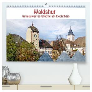 Waldshut – liebenswertes Städtle am Hochrhein (hochwertiger Premium Wandkalender 2024 DIN A2 quer), Kunstdruck in Hochglanz von Brunner-Klaus,  Liselotte