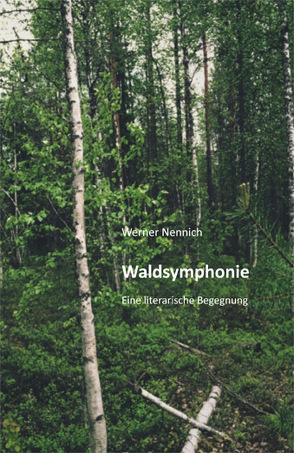 Waldsymphonie von Nennich,  Werner