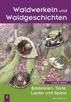 Waldwerkeln und Waldgeschichten von Geitmann,  Björn