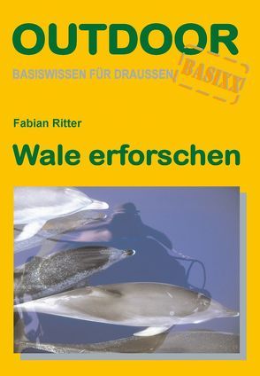 Wale erforschen von Ritter,  Fabian