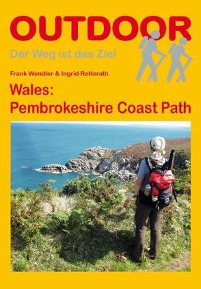 Wales: Pembrokeshire Coast Path von Retterath,  Ingrid, Wendler,  Frank