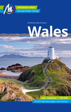 Wales Reiseführer Michael Müller Verlag von Bechmann,  Andreas