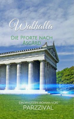 Walhalla – Die Pforte nach Åsgård von Parzzival