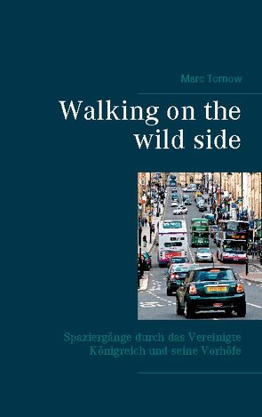 Walking on the wild side von Tornow,  Marc