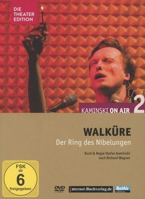 Walküre, Deutsches Theater Berlin von Hilken,  Sebastian, Kaminski,  Stefan, Wagner,  Richard, Zickerig,  Natascha