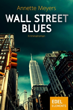 Wall Street Blues von Meyers,  Annette, Müller,  Wolfdietrich