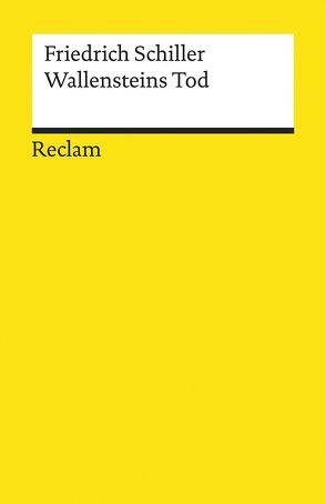 Wallensteins Tod. Ein dramatisches Gedicht von Hofmann,  Michael, Rothmann,  Kurt, Schiller,  Friedrich