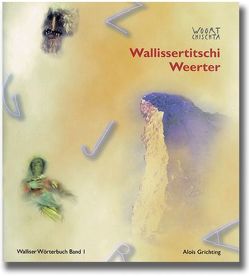 Wallissertitschi Weerter von Grichting,  Alois