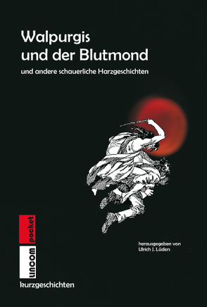 Walpurgis und der Blutmond von Lüders,  Ulrich