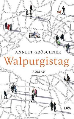 Walpurgistag von Gröschner,  Annett