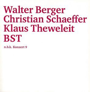 Walter Berger. Christian Schaeffer. Klaus Theweleit. BST von Babias,  Marius