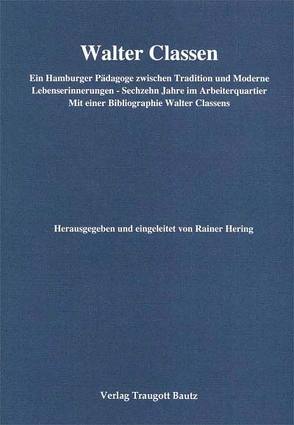 Walter Classen von Hering,  Rainer, Kühn,  Hermann, Mahn,  Michael, Marbach,  Johannes, Weigel,  Harald, Wischermann,  Else M