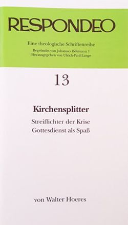 Walter Hoeres – Kirchensplitter von Hoeres,  Walter
