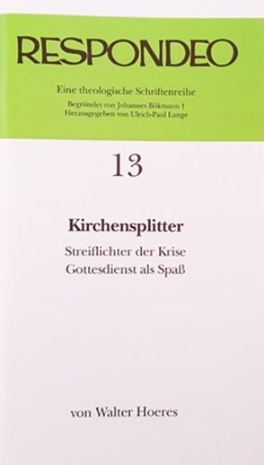 Walter Hoeres – Kirchensplitter von Hoeres,  Walter