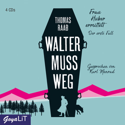 Walter muss weg von Menrad,  Karl, Raab,  Thomas