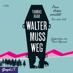 Walter muss weg von Menrad,  Karl, Raab,  Thomas