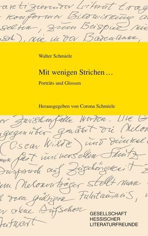 Walter Schmiele: Mit wenigen Strichen… von Schmiele,  Corona