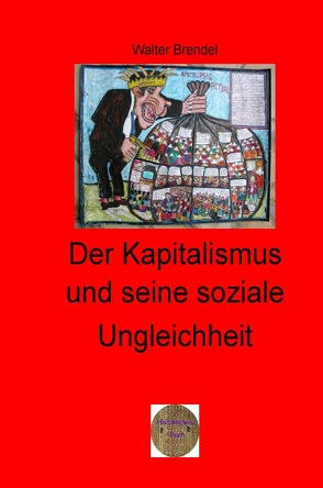 Walters illustrierte Philosophiestunde / Der Kapitalismus und seine soziale Ungleichheit von Brendel,  Walter