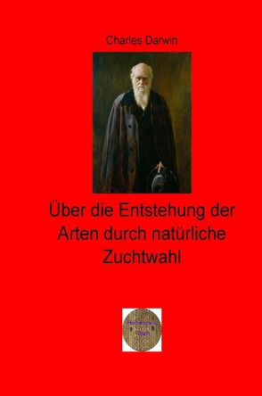 Walters illustrierte Philosophiestunde / Über die Entstehung der Arten durch natürliche Zuchtwahl von Darwin,  Charles