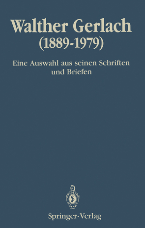 Walther Gerlach (1889–1979) von Bachmann,  Hans-Reinhard, Rechenberg,  Helmut