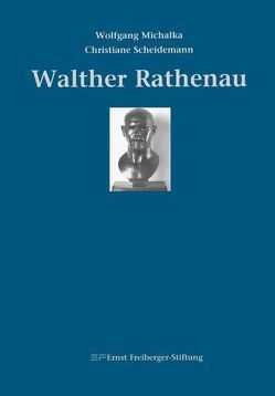 Walther Rathenau von Michalka,  Wolfgang, Scheidemann,  Christiane