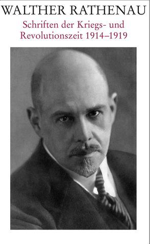 Walther Rathenau-Gesamtausgabe / Walther Rathenau von Büttner,  Edgar, Sabrow,  Martin, Schulin,  Ernst