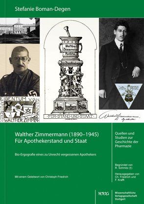 Walther Zimmermann (1890–1945). Für Apothekerstand und Staat von Boman-Degen,  Stefanie