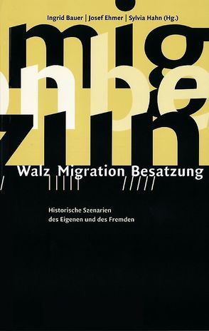 Walz – Migration – Besatzung von Bauer,  Ingrid, Büchner,  Thomas, Ehmer,  Josef, Gutschner,  Peter, Hahn,  Sylvia, Huber,  Renate, Wadauer,  Sigrid