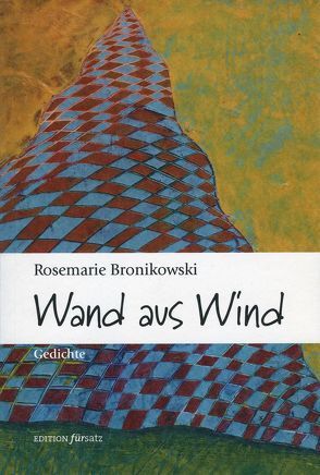 Wand aus Wind von Rosemarie Bronikowski