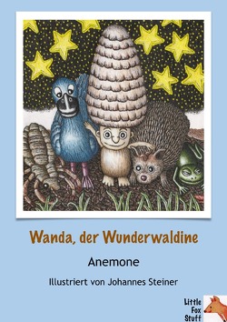 Wanda, der Wunderwaldine von Steiner,  Johannes, Winkelmann,  Anemone