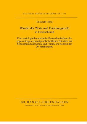 Wandel der Werte und Erziehungsziele in Deutschland von Höhn,  Elisabeth