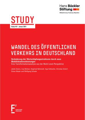 Wandel des öffentlichen Verkehrs in Deutschland von Behrendt,  Siegfried, Büttner,  Lisa, Kollosche,  Ingo, Mader,  Simon, Schade,  Wolfgang, Scherf,  Christian, Zwiers,  Jakob