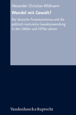 Wandel mit Gewalt? von Widmann,  Alexander Christian