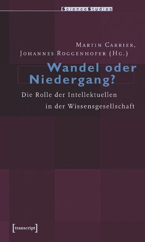 Wandel oder Niedergang? von Carrier,  Martin, Roggenhofer,  Johannes