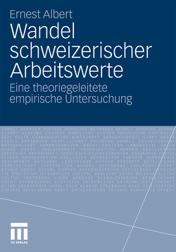 Wandel schweizerischer Arbeitswerte von Albert,  Ernest