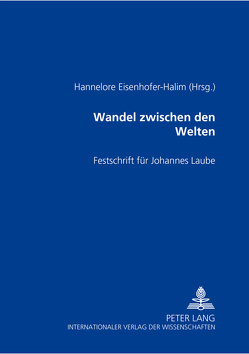 Wandel zwischen den Welten von Eisenhofer-Halim,  Hannelore