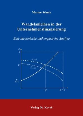 Wandelanleihen in der Unternehmensfinanzierung von Schulz,  Marion