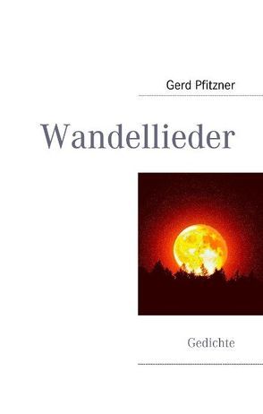 Wandellieder von Pfitzner,  Gerd