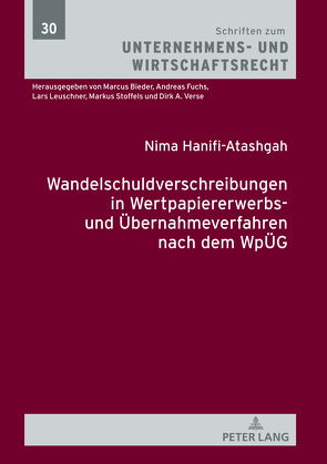 Wandelschuldverschreibungen in Wertpapiererwerbs- und Übernahmeverfahren nach dem WpÜG von Hanifi-Atashgah,  Nima