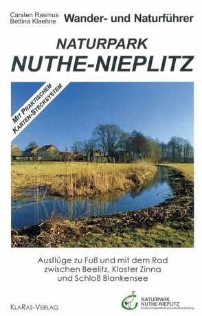 Wander- und Naturführer. Naturpark Nuthe-Nieplitz von Klaehne,  Bettina, Meckelmann,  Hubertus, Rasmus,  Carsten