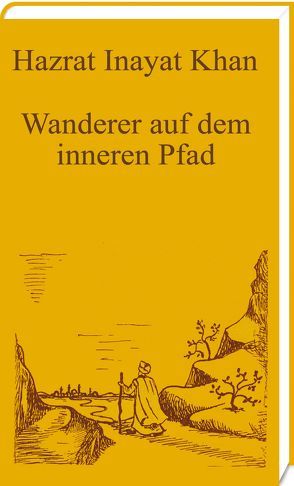 Wanderer auf dem inneren Pfad von Inayat Khan,  Hazrat, Sen Gupta,  Karima