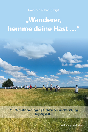 „Wanderer, hemme deine Hast“ von Kühnel,  Dorothee