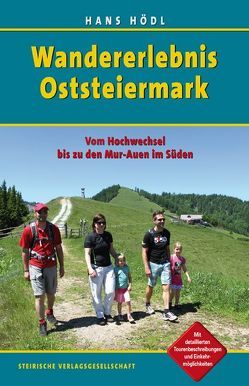 Wandererlebnis Oststeiermark von Hödl,  Hans