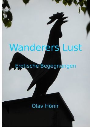 Wanderers Lust von Hönir,  Olav