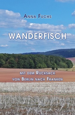 Wanderfisch von Fuchs,  Anna