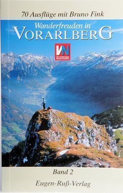 Wanderfreuden in Vorarlberg von Fink,  Bruno