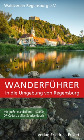 Wanderführer in die Umgebung von Regensburg von Waldverein Regensburg e. V.