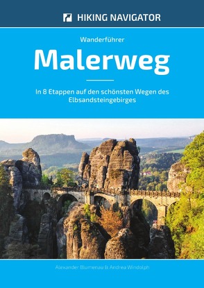 Wanderführer Malerweg von Blumenau,  Alexander