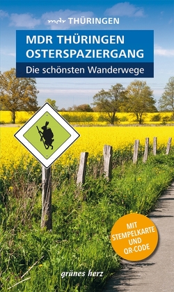 Wanderführer MDR Thüringen Osterspaziergang, die schönsten Wanderwege von Neuhaus,  Heike