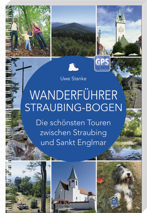 Wanderführer Straubing-Bogen von Stanke,  Uwe